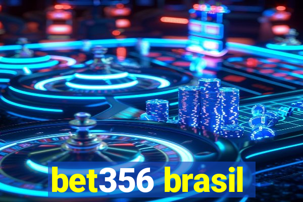 bet356 brasil